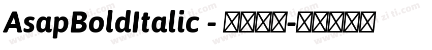 AsapBoldItalic - 开源字体字体转换